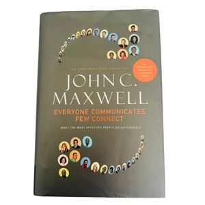 Everyone Communicates Few Connect John Maxwell Leadership Book